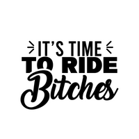 Unisex Hoodie - It's Time To Ride Bitches