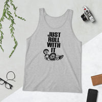 Tank Top - Just Roll