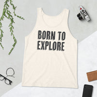 Tank Top - Born To Explore