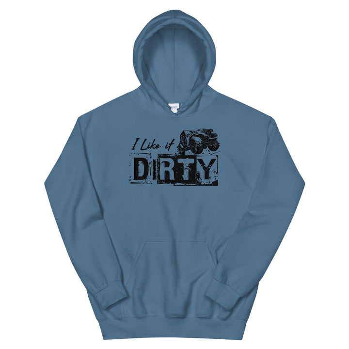 Unisex Hoodie - I Like It Dirty