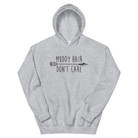 Unisex Hoodie - Muddy Hair Don't Care