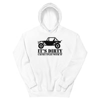 Unisex Hoodie - It's Dirty Cause I Play With It